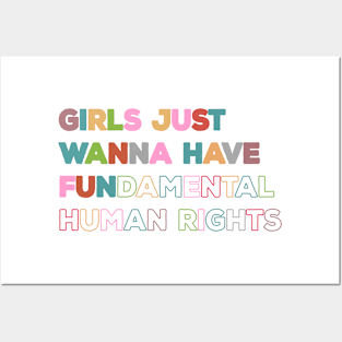 Girls Just Wanna Have Fundamental Posters and Art